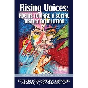 Rising Voices: Poems Toward a Social Justice Revolution -- Louis Hoffman